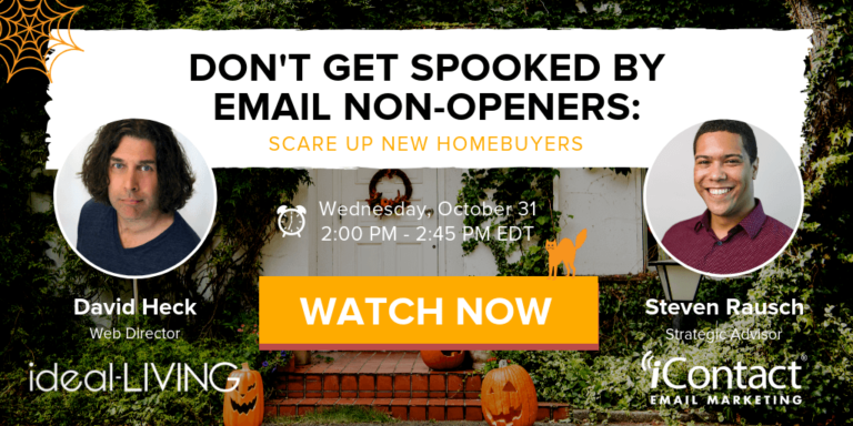 Don’t Get Spooked by Email Non-Openers: Scare Up New Home Buyers​